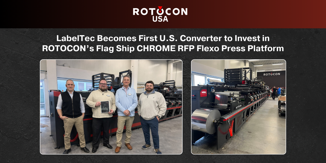 LabelTec Becomes First U.S. Converter to Invest in ROTOCON’s Flag Ship CHROME RFP Flexo Press Platform